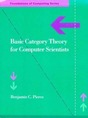 cover image of Basic Category Theory for Computer Scientists